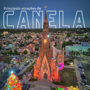 Principais Atrações de Canela